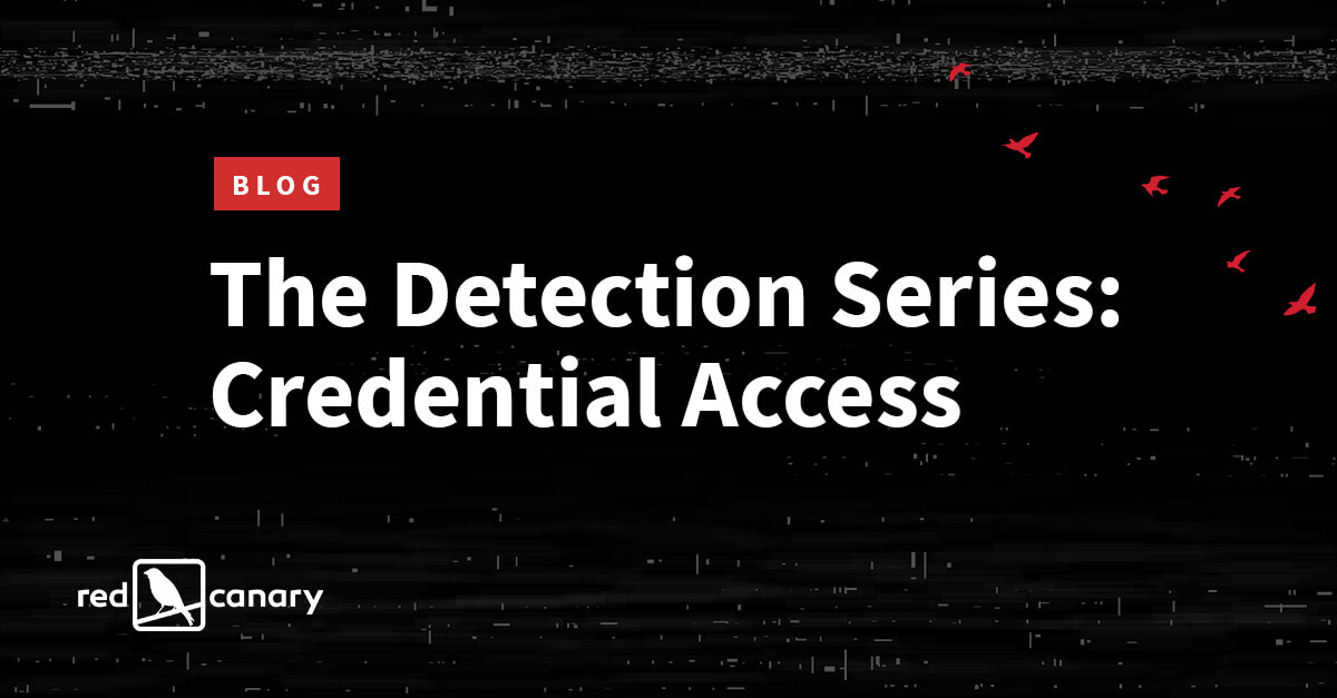 Detecting credential access without losing cred