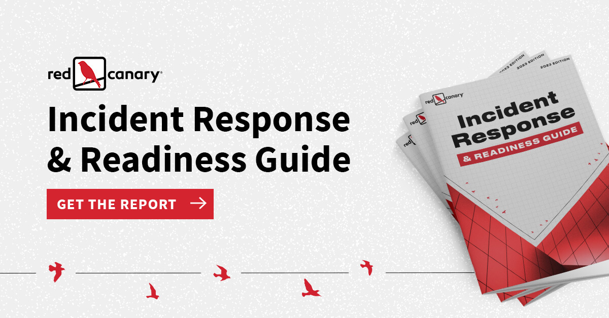 Incident Response and Readiness Guide Red Canary