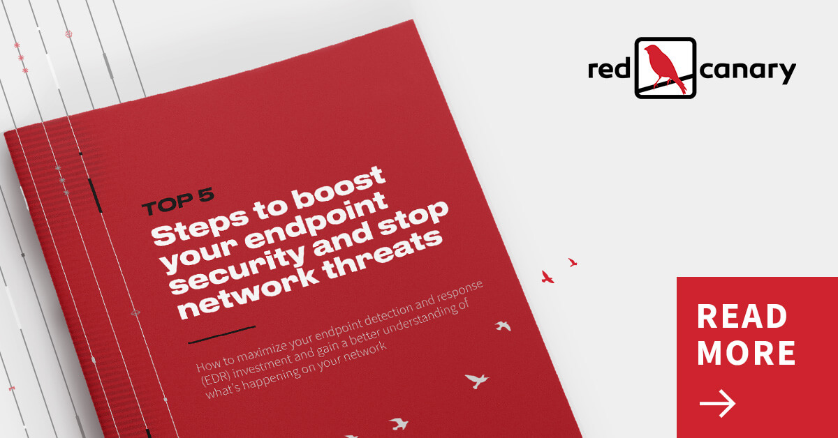 Top 5 endpoint and network security best practices - Red Canary