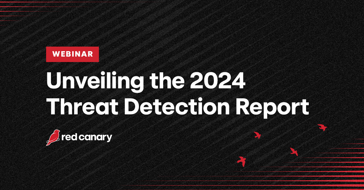 Webinar Unveiling The 2024 Threat Detection Report   2024TDR NTNL 1200x628 