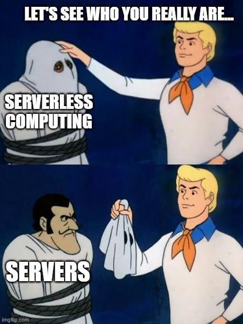 Scooby Doo meme about serverless computing